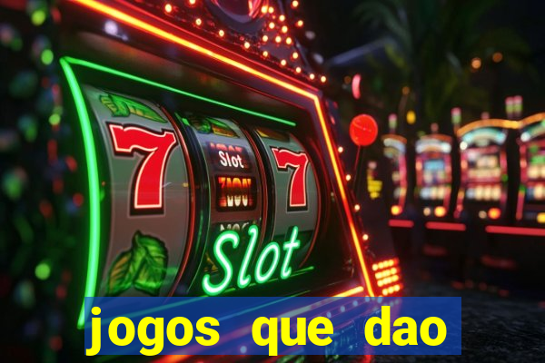 jogos que dao dinheiro ao se cadastrar